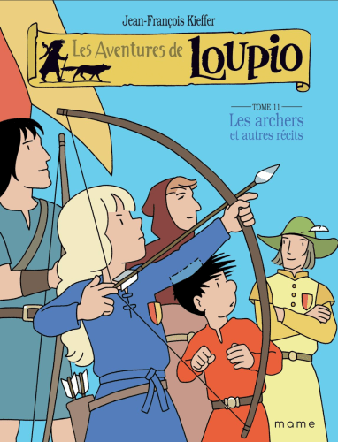 Aventures de Loupio (Les) - Tome 11 - Les archers et autres récits