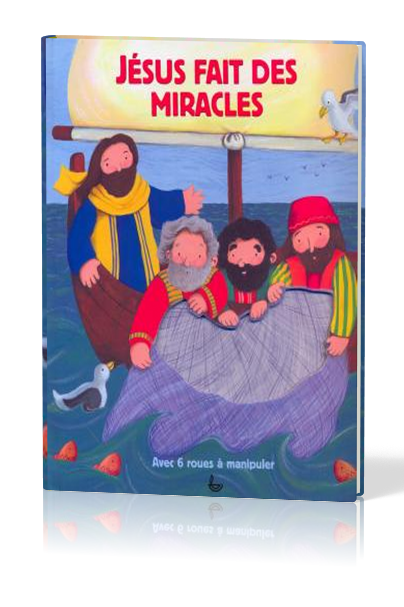 JESUS FAIT DES MIRACLES - AVEC 6 ROUES A MANIPULER