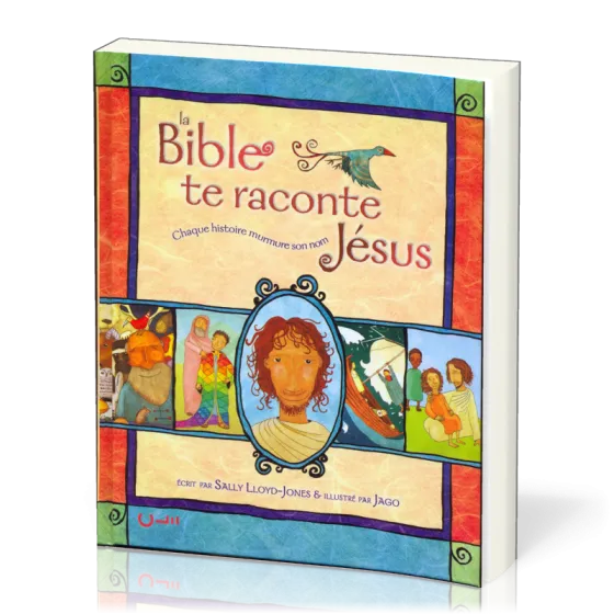 Bible te raconte Jésus (La)