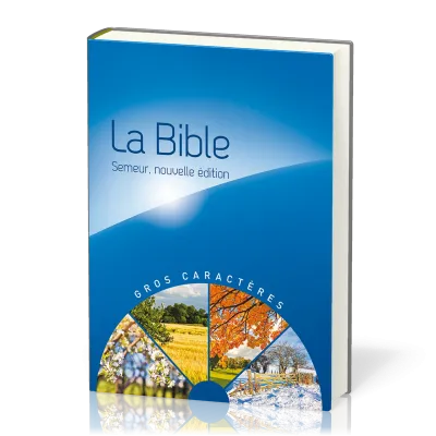 Bible du semeur, gros caractères, rigide bleue