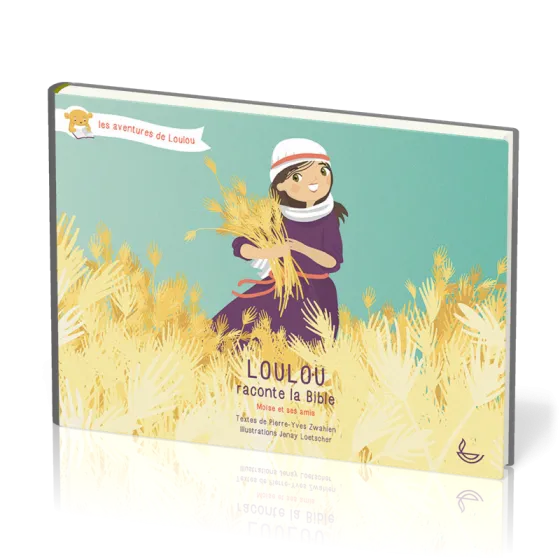 Loulou raconte la Bible - Tome 2 - Moïse et ses amis
