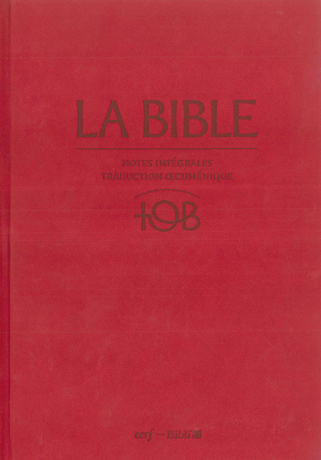BIBLE TOB 2010 NOTES INTEGRALES ETUI SATIN MAT GRENAT