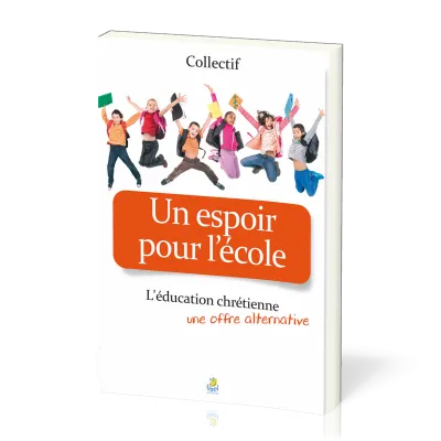 Un espoir pour l'école - L'éducation chrétienne offre une alternative