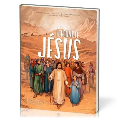 (En)quête de Jésus - Une découverte de l'évangile et du monde de Jésus