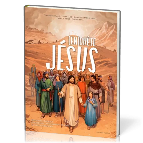 (En)quête de Jésus - Une découverte de l'évangile et du monde de Jésus
