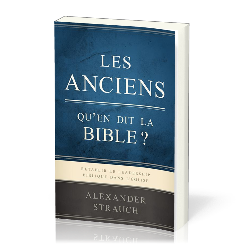 ANCIENS QU'EN DIT LA BIBLE (LES)