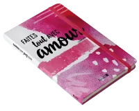 Carnet de notes - Faites tout avec amour