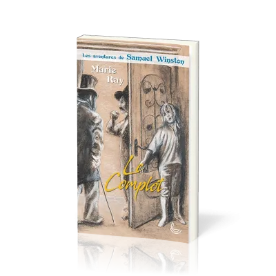 Complot (Le) - Les aventures de Samuel Winston - Tome 2