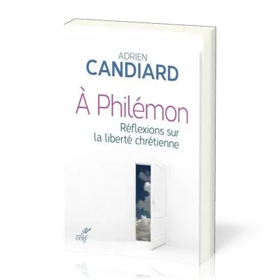 A Philémon - Réflexions sur la liberté chrétienne