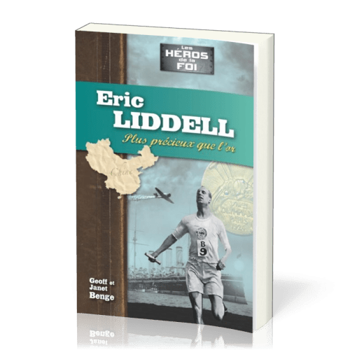 Eric Liddell - Plus précieux que l'or