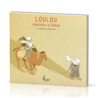 Loulou raconte la Bible CD - Vol.1 - Le début de l'histoire