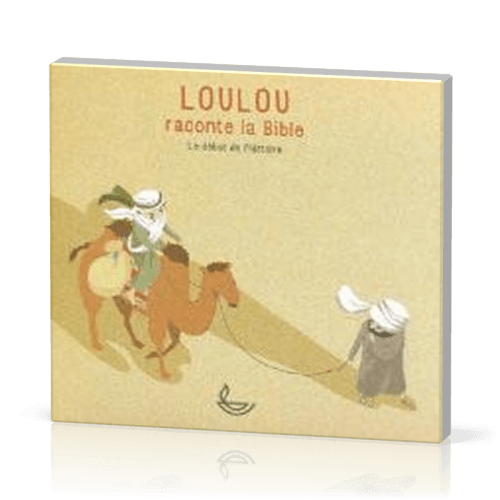 Loulou raconte la Bible CD - Vol.1 - Le début de l'histoire