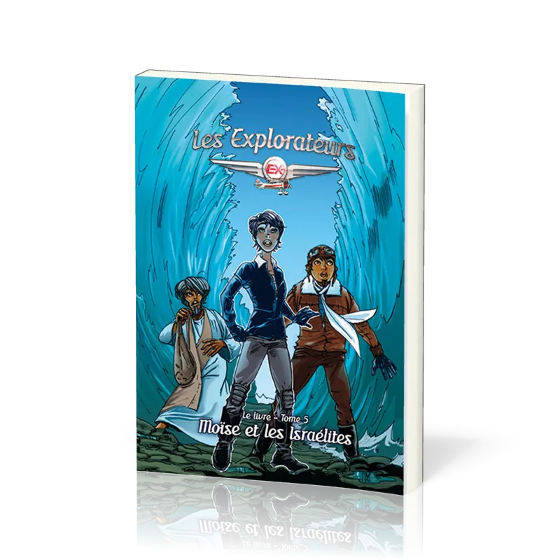Explorateurs (Les) - Moïse et les Israélites  - Tome 5