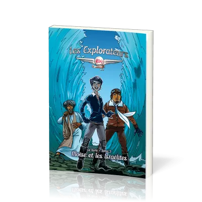 Explorateurs (Les) - Moïse et les Israélites  - Tome 5