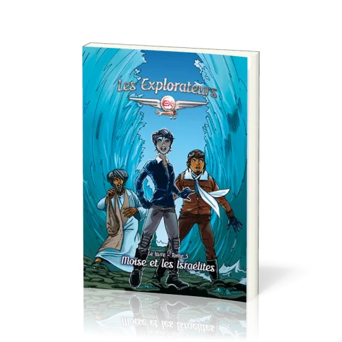 Explorateurs (Les) - Moïse et les Israélites  - Tome 5