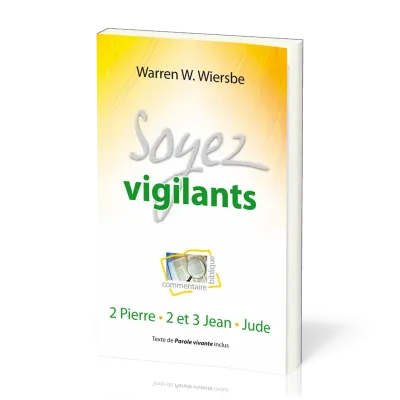 SOYEZ VIGILANTS - 2 PIERRE 2 ET 3, JEAN, JUDE