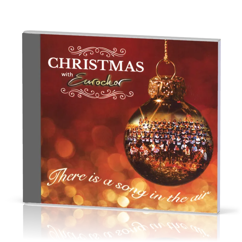 Christmas with Eurochor - There is a song in the air