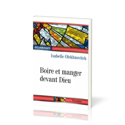 Boire et manger devant Dieu - collection éclairage 12