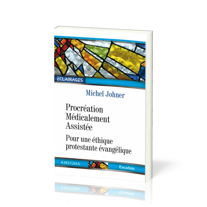 Procréation médicalement assistée - Pour une éthique protestante évangélique