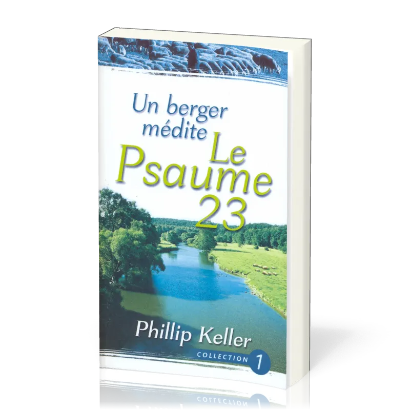 Un berger médite le Psaume 23