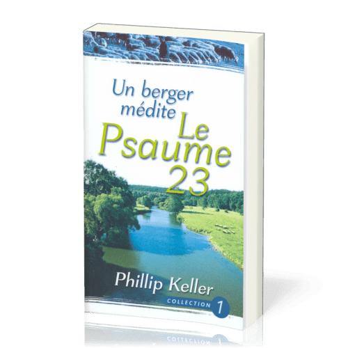 Un berger médite le Psaume 23