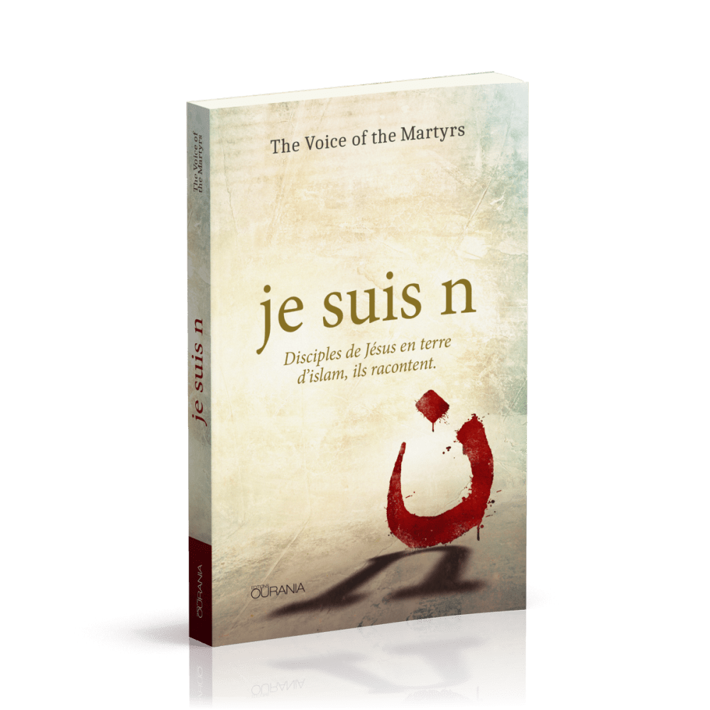 Je suis n - Disciples de Jésus en terre d'islam, ils racontent