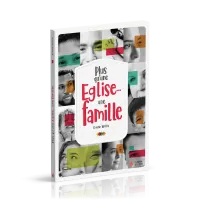 Plus qu'une Eglise... une famille