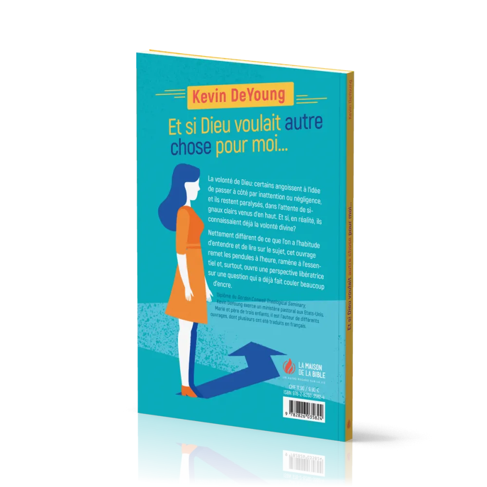 Et si Dieu voulait autre chose pour moi ?