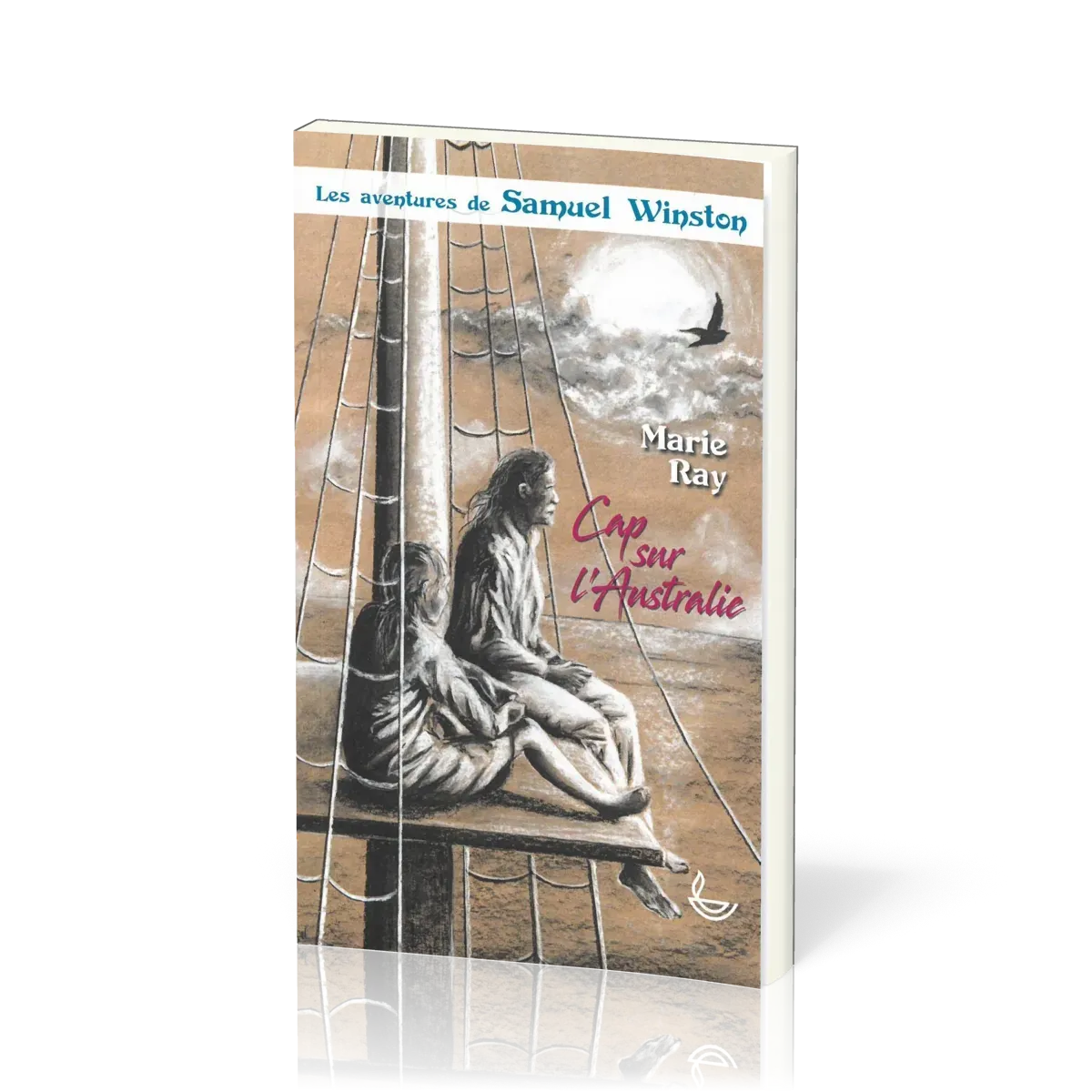 Cap sur l'Australie - Les aventures de Samuel Winston