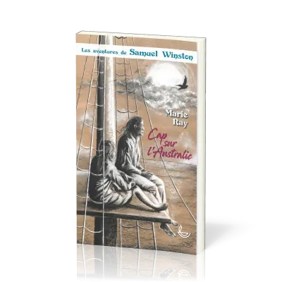 Cap sur l'Australie - Les aventures de Samuel Winston