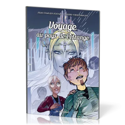 Voyage au pays de l'étrange (BD) - Les explorateurs tome 7