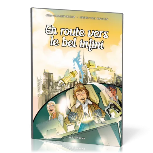 En route vers le bel infini (BD) - Les explorateurs tome 8