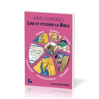 Lire et étudier la Bible - Aide conseils