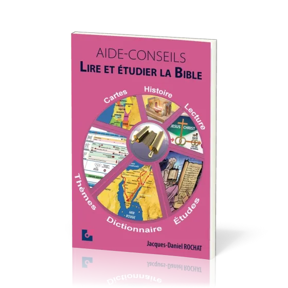 Lire et étudier la Bible - Aide conseils
