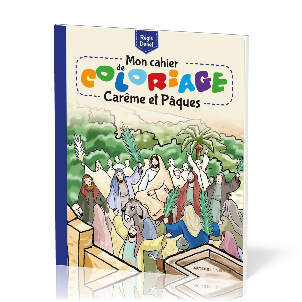 Mon cahier de coloriage - Carême et Pâques