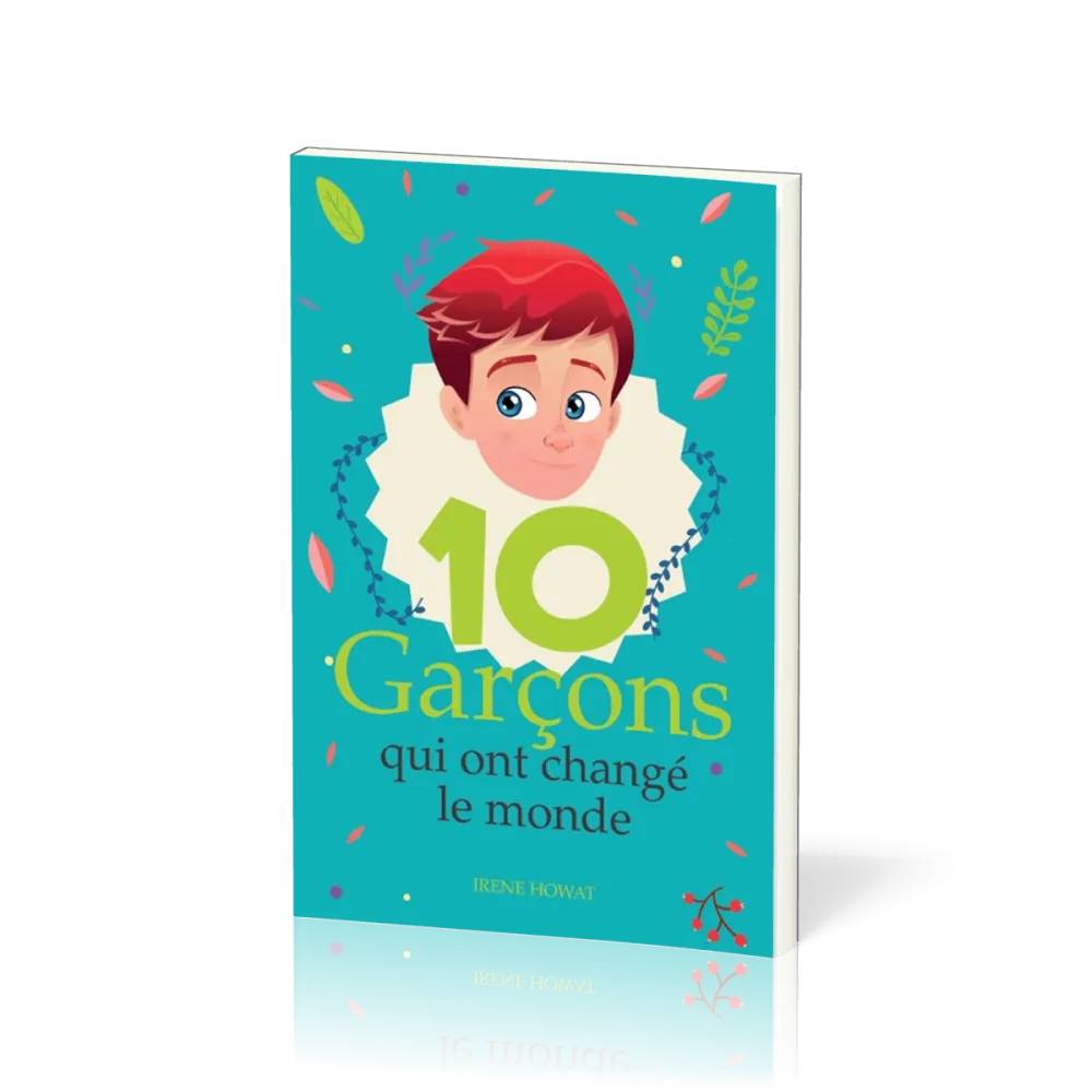 10 Garçons qui ont changé le monde - réédition