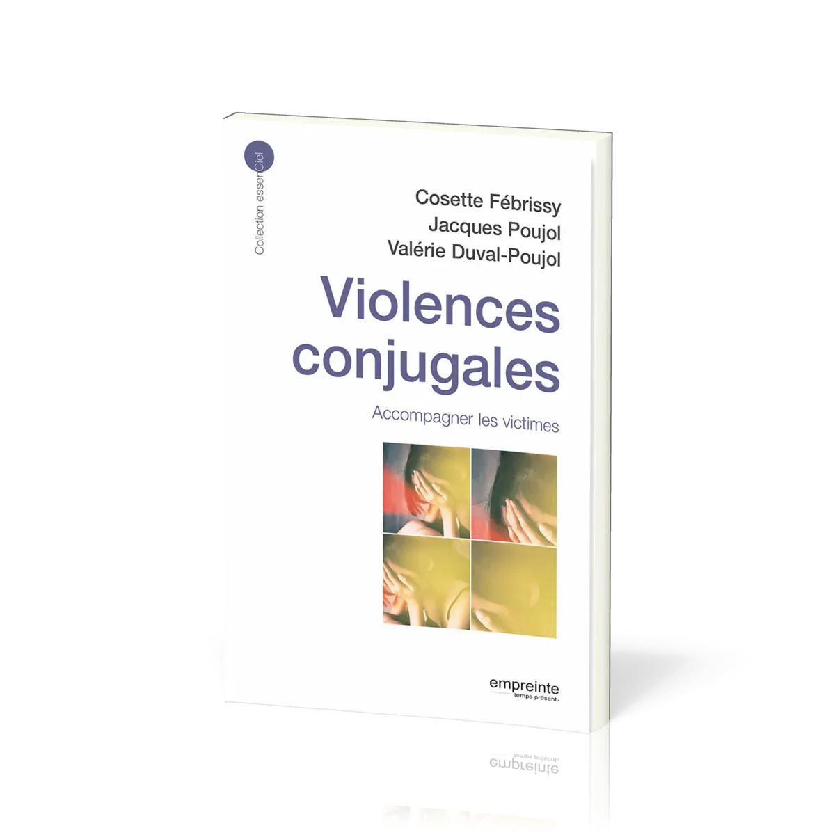 Violences conjugales - Accompagner les victimes - collection essenCiel