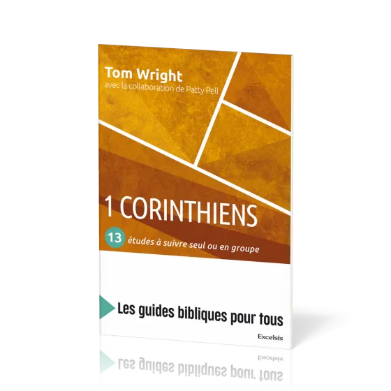 1 Corinthiens - 13 études à suivre seul ou en groupe