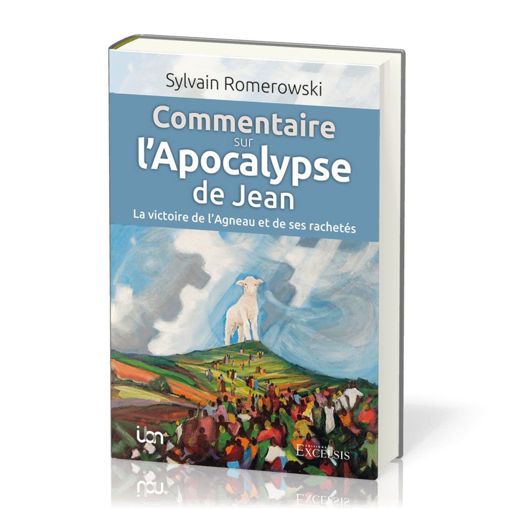 Commentaire sur l'Apocalypse de Jean - La victoire de l'Agneau et de ses rachetés