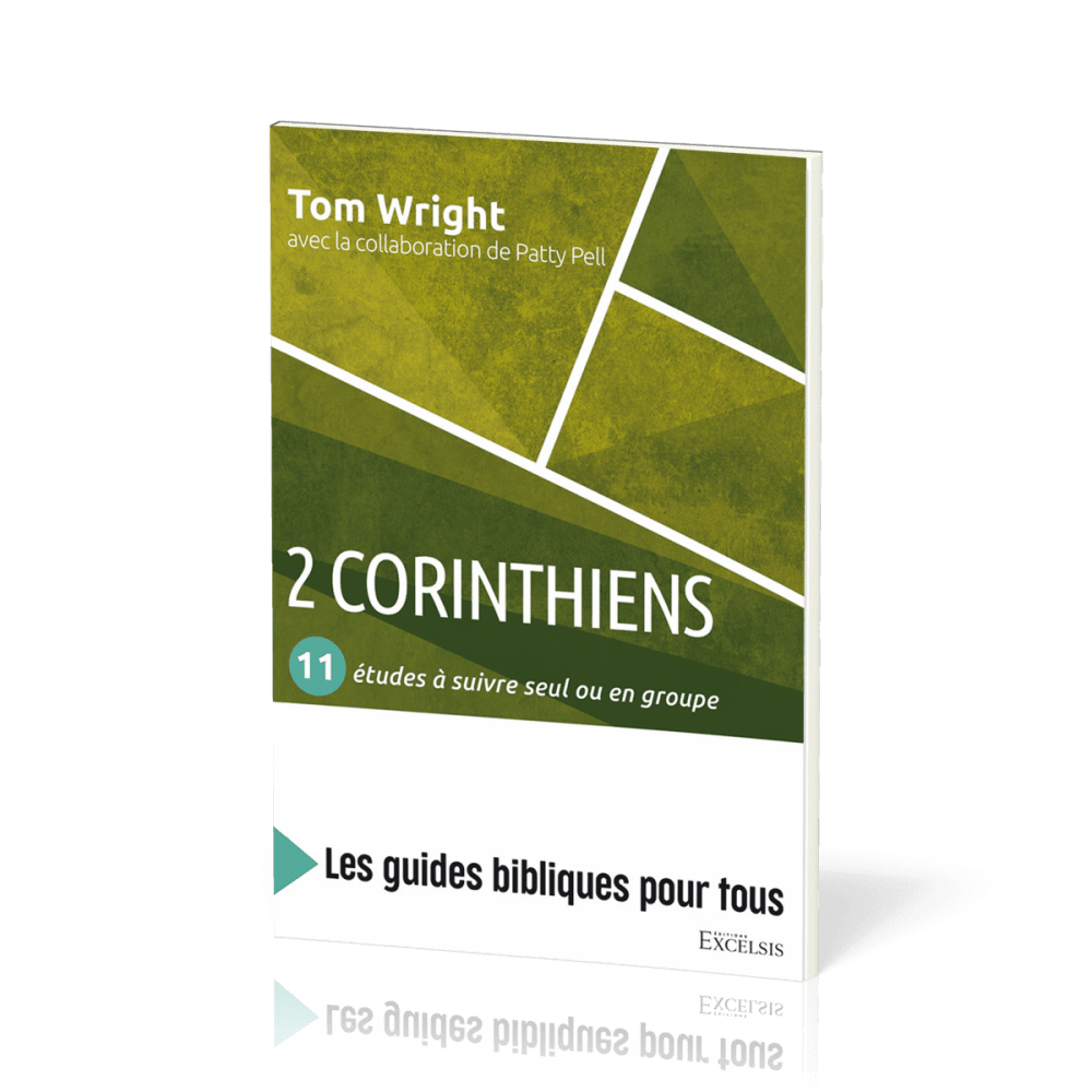 2 Corinthiens - 11 études à suivre seul ou en groupe