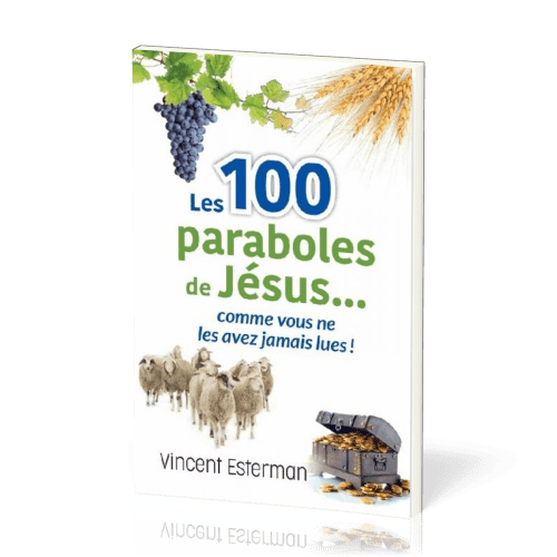 100 paraboles de Jésus (Les)