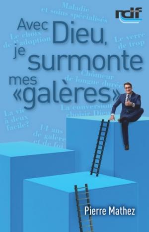 Avec Dieu je surmonte mes galères