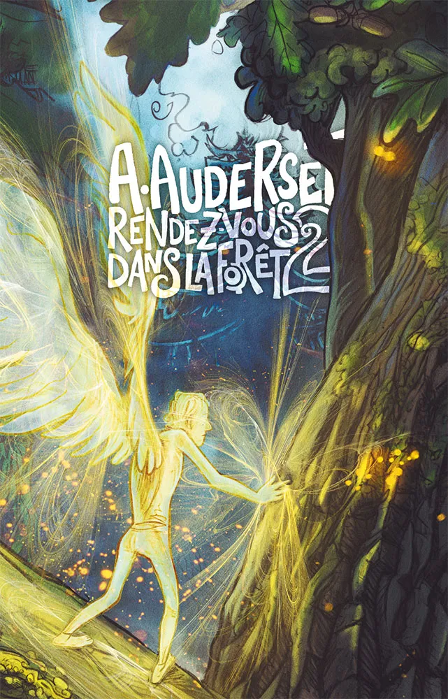 Rendez-vous dans la forêt - Vol. 2