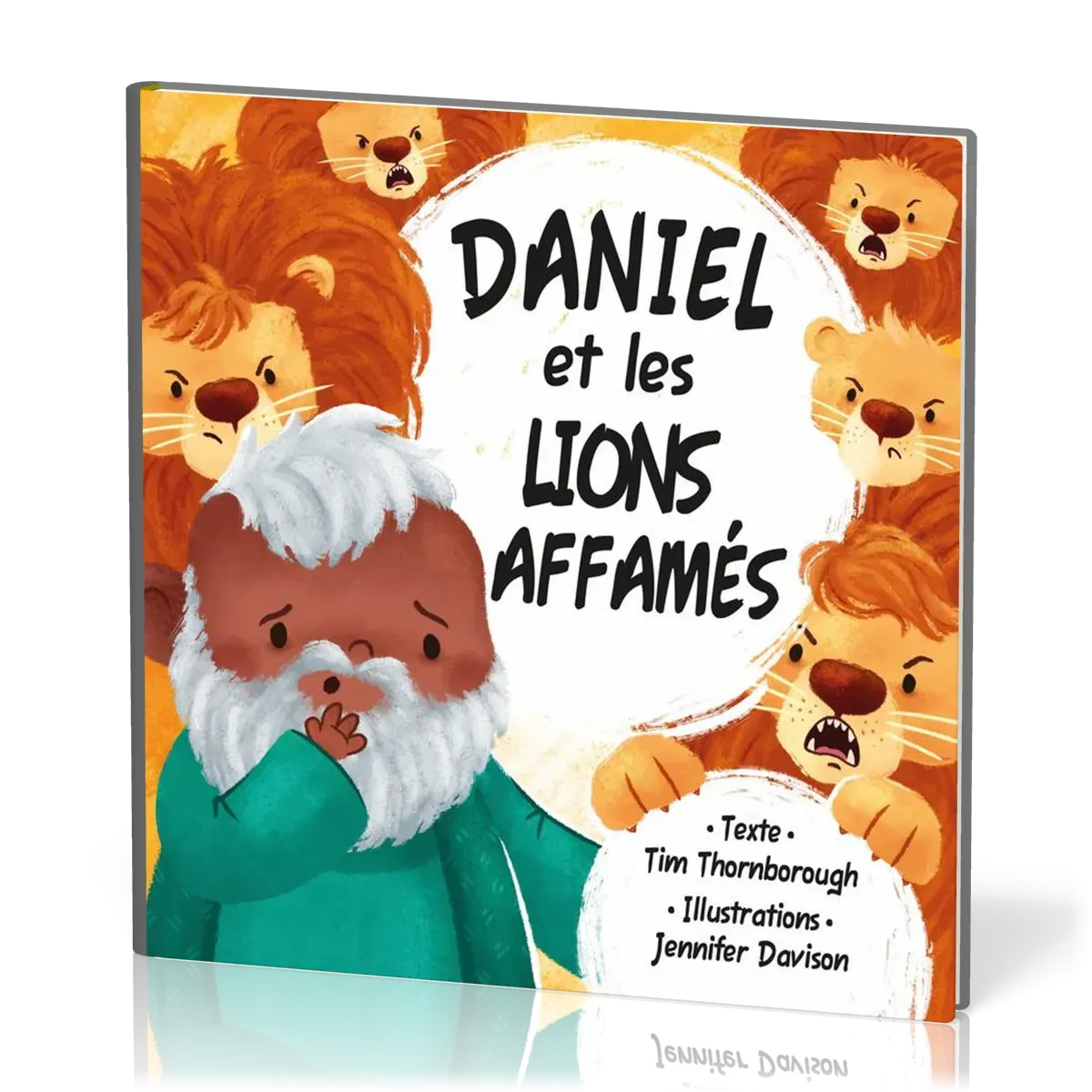 Daniel et les lions affamés - broché