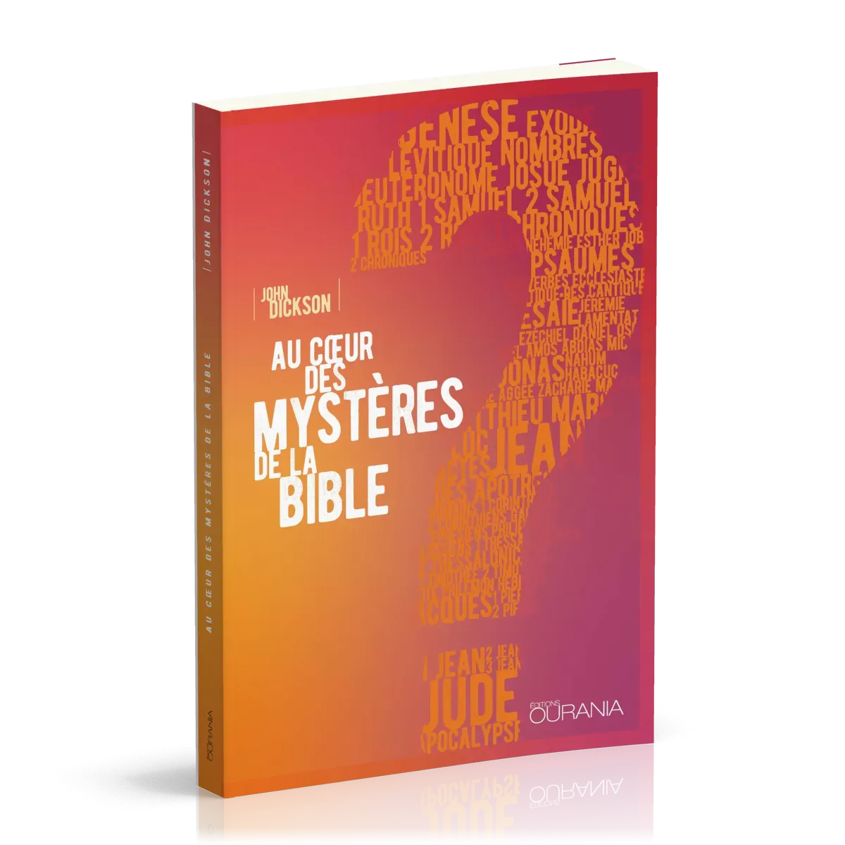 Au coeur des mystères de la Bible