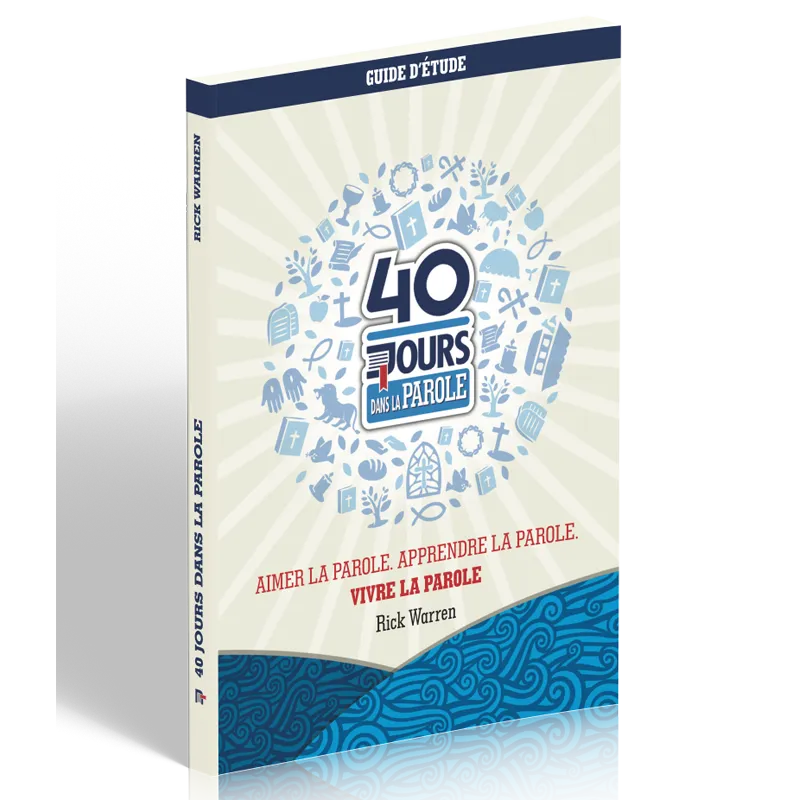 40 jours dans la parole - Aimer la Parole - Apprendre la Parole -  Vivre la Parole