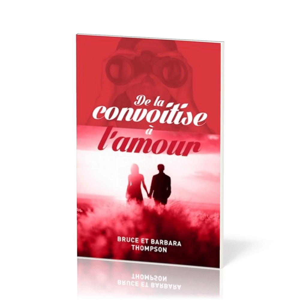 De la convoitise à l'amour