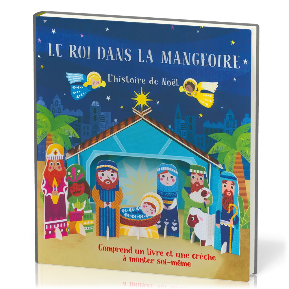 Roi dans la mangeoire (Le) - L'histoire de Noël