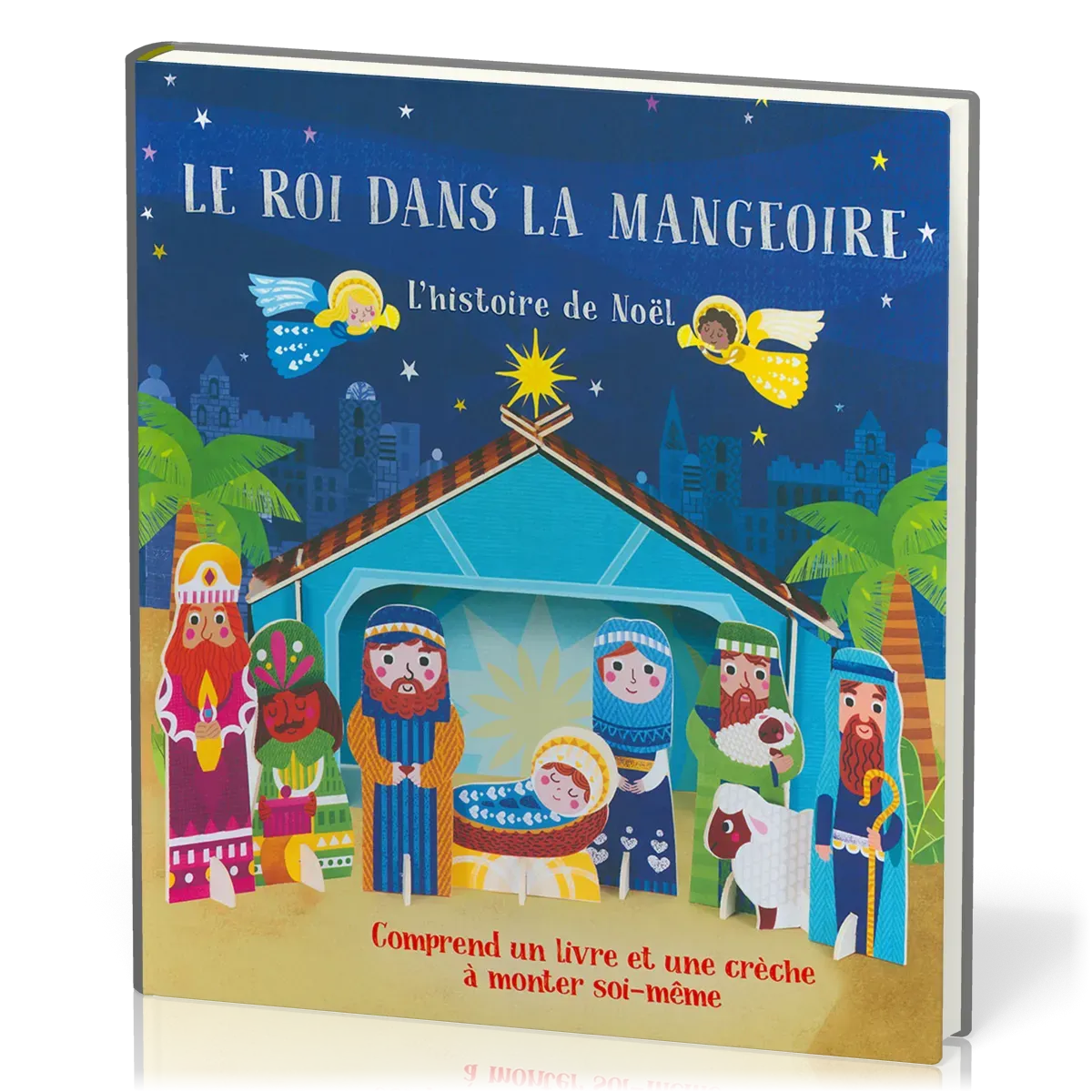 Roi dans la mangeoire (Le) - L'histoire de Noël