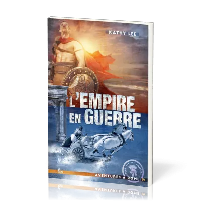 Empire en guerre (L') - Aventure à Rome Tome 4